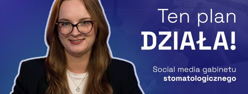 Social Media Gabinetu Stomatologicznego
